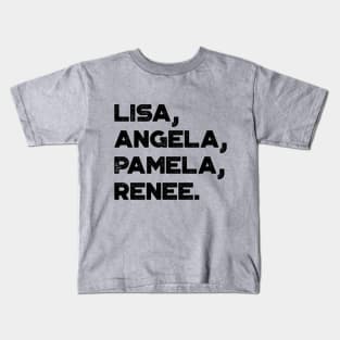 Lisa Angela Pamela Renee Around The Way Girl Vintage Retro Kids T-Shirt